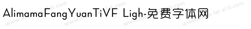 AlimamaFangYuanTiVF Ligh字体转换